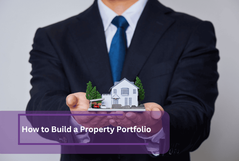 how to build a property portfolio
