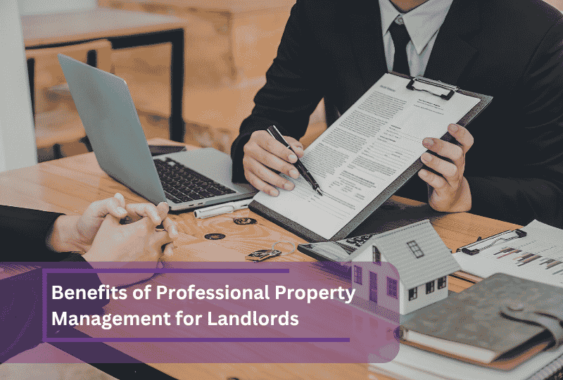 benefits of professional property management for landlords